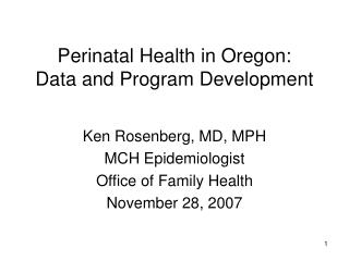 Perinatal Health in Oregon: Data and Program Development