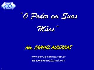 Adm. SAMUEL ALBERNAZ samuelalbernaz.br samuelalbernaz@gmail