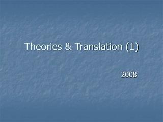 Theories &amp; Translation (1)