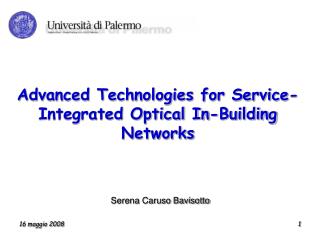 Advanced Technologies for Service-Integrated Optical In-Building Networks