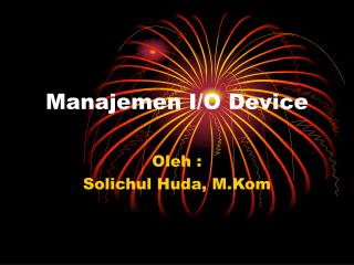 Manajemen I/O Device