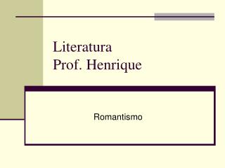 Literatura Prof. Henrique