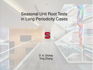 Seasonal Unit Root Tests in Long Periodicity Cases