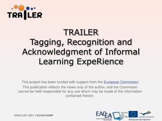TRAILER Tagging, Recognition and Acknowledgment of Informal Learning ExpeRience