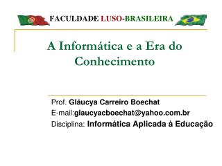 A Informática e a Era do Conhecimento