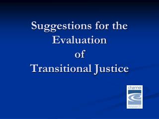 Suggestions for the Evaluation of Transitional Justice