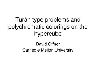 Turán type problems and polychromatic colorings on the hypercube
