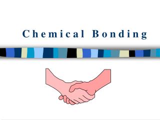 C h e m i c a l B o n d i n g