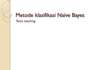 Metode klasifikasi Naïve Bayes
