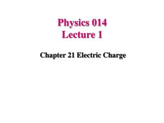Physics 014 Lecture 1