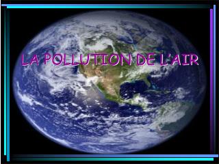 LA POLLUTION DE L’AIR