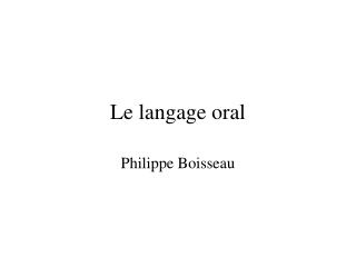 Le langage oral