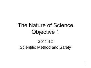 The Nature of Science Objective 1