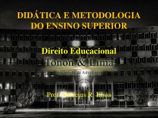 DIDÁTICA E METODOLOGIA DO ENSINO SUPERIOR