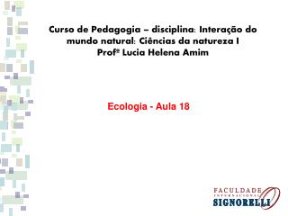 Curso de Pedagogia – disciplina: Interação do mundo natural: Ciências da natureza I