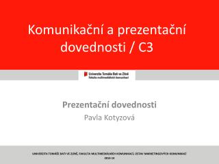 Komunikační a prezentační dovednosti / C3