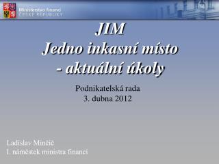 JIM Jedno inkasní místo - aktuální úkoly