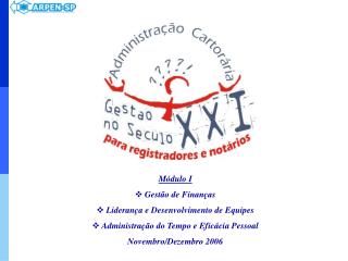 Módulo I Gestão de Finanças Liderança e Desenvolvimento de Equipes