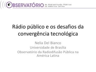 Rádio público e os desafios da convergência tecnológica