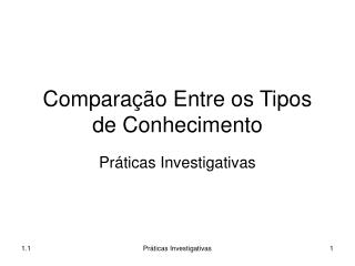 Comparação Entre os Tipos de Conhecimento