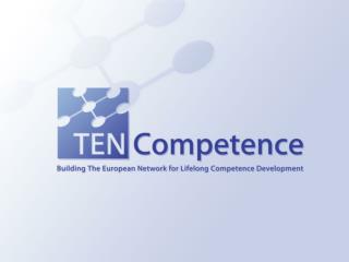 Presentation for “Learning Networks for Lifelong Competence Development” 29-31 March 2006