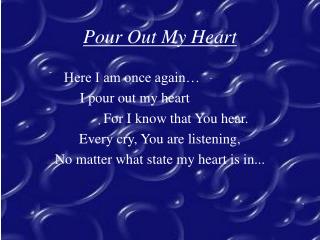 Pour Out My Heart