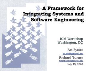 A Framework for Integrating Systems and Software Engineering