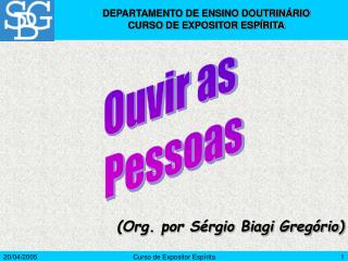 (Org. por Sérgio Biagi Gregório)