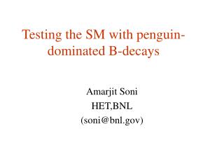Testing the SM with penguin-dominated B-decays