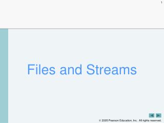 Files and Streams