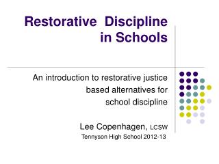 Restorative Discipline in Schools