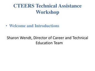 CTEERS Technical Assistance Workshop