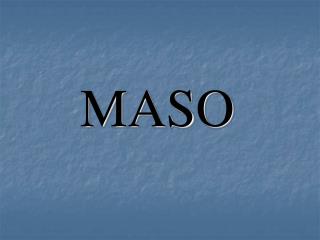MASO