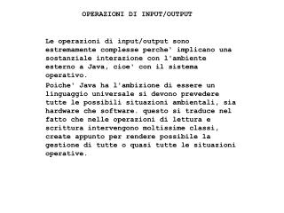 OPERAZIONI DI INPUT/OUTPUT