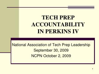 TECH PREP ACCOUNTABILITY IN PERKINS IV