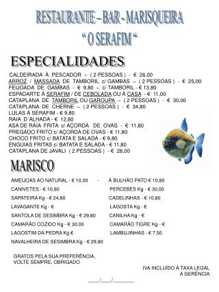 RESTAURANTE – BAR - MARISQUEIRA “ O SERAFIM “