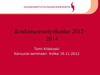 Koulunuorisotyöhanke 2012-2014