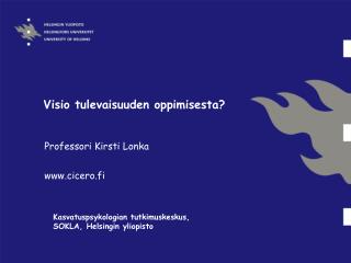 Visio tulevaisuuden oppimisesta?