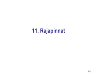 11. Rajapinnat