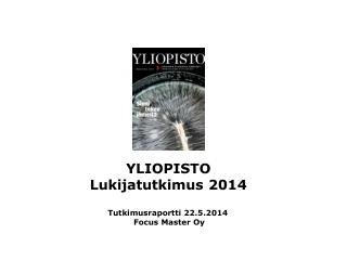 YLIOPISTO Lukijatutkimus 2014