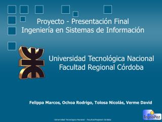 Proyecto - Presentación Final Ingeniería en Sistemas de Información