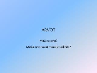 ARVOT