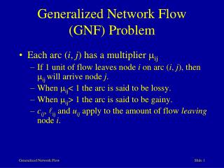 Generalized Network Flow (GNF) Problem
