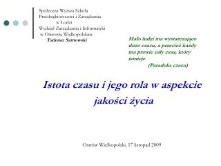 Istota czasu i jego rola w aspekcie jakości życia Ostrów Wielkopolski, 17 listopad 2009