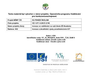 Sada č. XVII Identifikátor sady: VY_32_INOVACE_Sada XVII _ ČJS, DUM 9