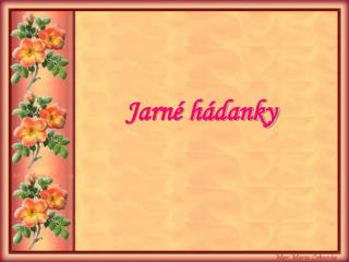 Jarné hádanky
