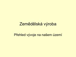 Zemědělská výroba