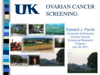 OVARIAN CANCER SCREENING :