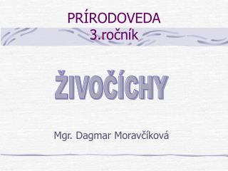 PRÍRODOVEDA 3.ročník