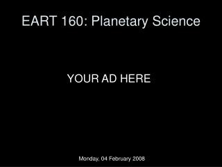 EART 160: Planetary Science